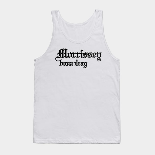 Morrissey -  Bona Drag Tank Top by Pantai Mutun